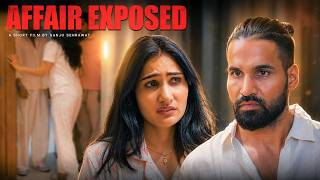 Affair exposed | Short Film | Sanju Sehrawat English