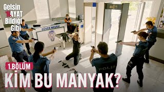 Kim Bu Manyak? - Gelsin Hayat Bildiği Gibi 1Bölüm