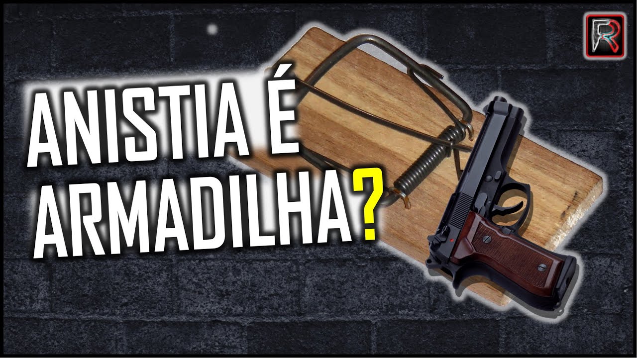 Anistia é uma armadilha? | 🅵🆁