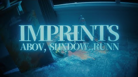 Abov, shXdow., RUNN - Imprints (Official Animated Lyric Video)