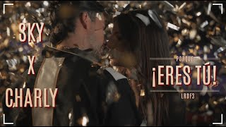 LETRA | Porque eres tú | La Reina del Flow 3 (Sky x Charly)