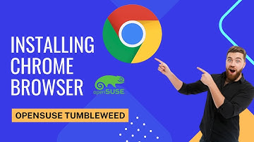 How to Install Google Chrome Browser on OpenSUSE Tumbleweed with Command Line Interface [ CLI ]