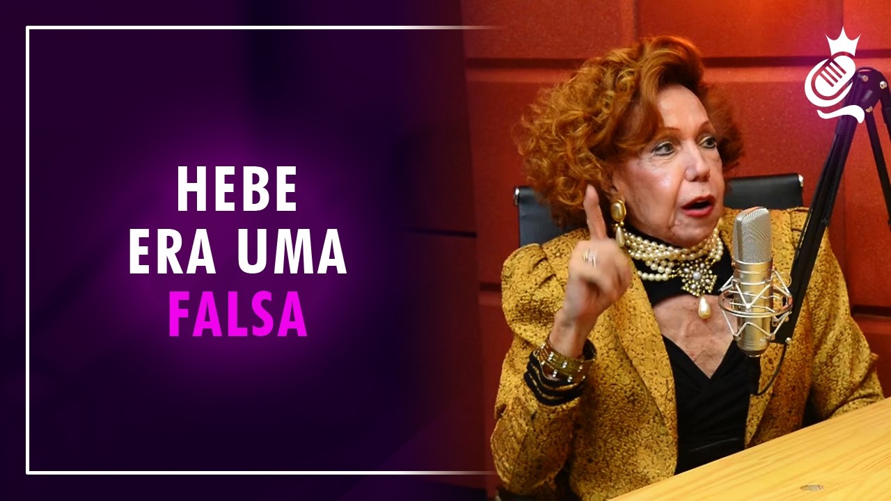 HEBE ERA UMA FALSA - YouTube