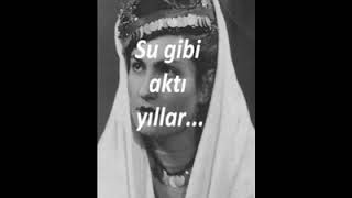 Su Gibi Geçti Yıllar