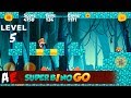 Super Bino Go LEVEL 5 Super Bino Go LEVEL 5
