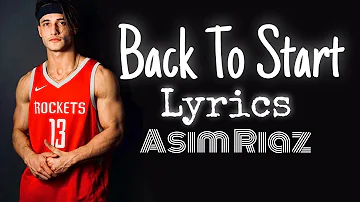 Back to Start - Asim Riaz || Lyrics || Latest Rap Song 2021