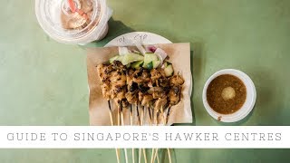A Guide To Singapore Hawker Centres: The Best Hawker Food And Where To Find It