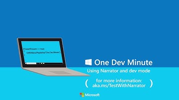 Developing Accessible Windows Apps using Narrator and Dev Mode