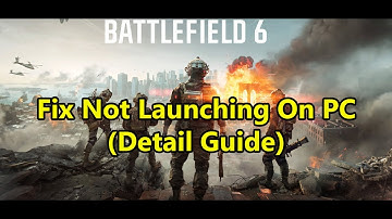 Fix Battlefield 6 Not Launching/Won
