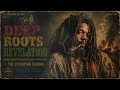 Roots Reggae (1975) [Unreleased Album] Deep Roots Revelation