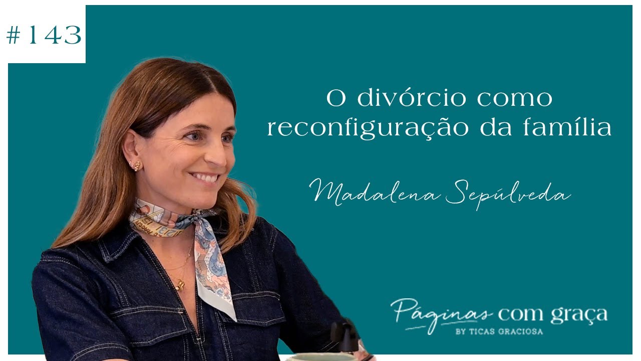 Madalena Sepúlveda - O divórcio como reconfiguração da família