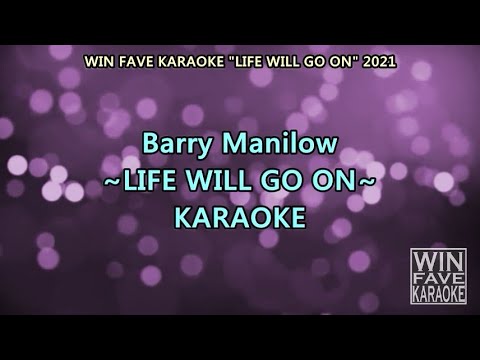 Life Will Go On Karaoke by Barry Manilow