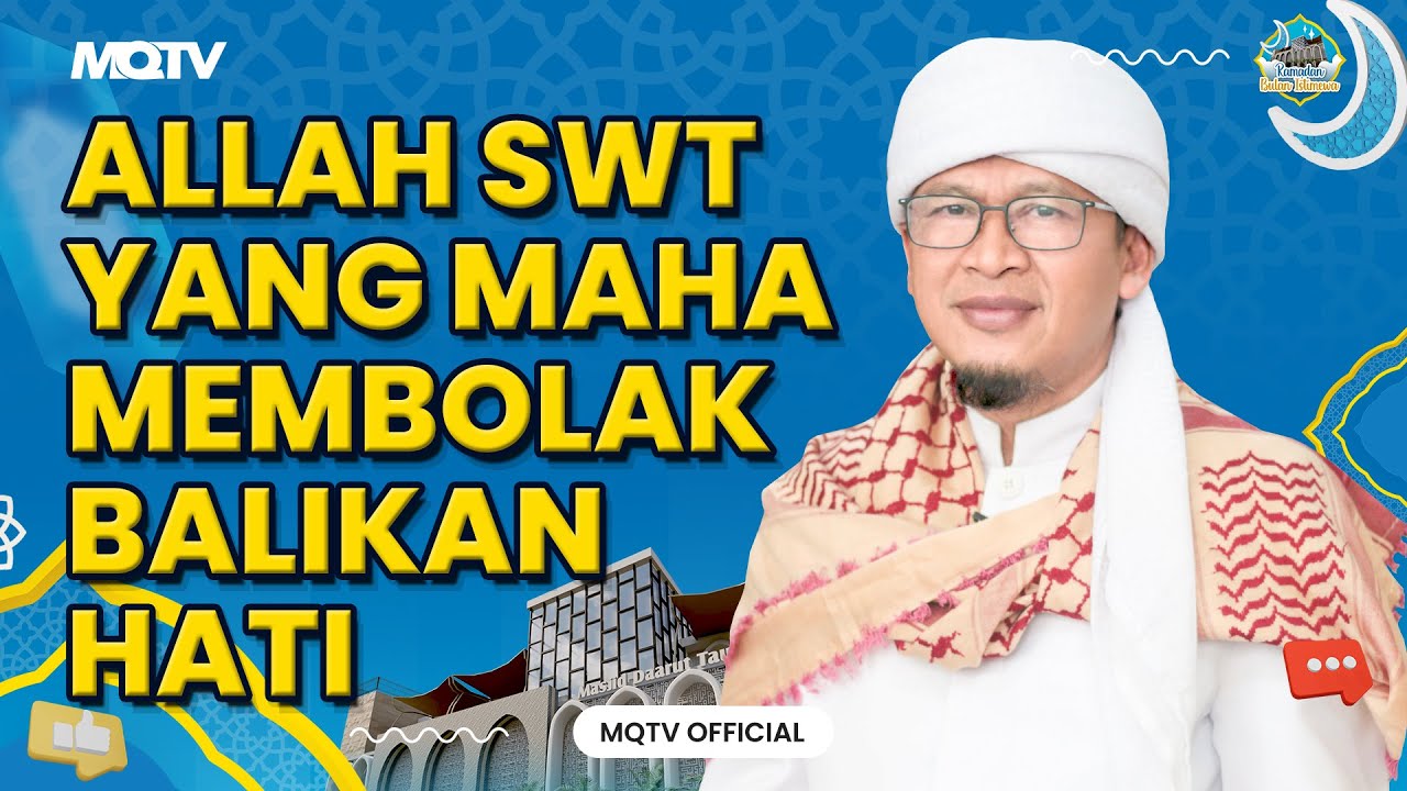 ALLAH YANG MAHA MEMBOLAK BALIK HATI | KAJIAN AAGYM