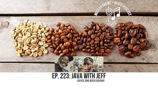 Modern Brews + Beats Podcast #223: Java with Jeff - Beer and Coffee Sensory