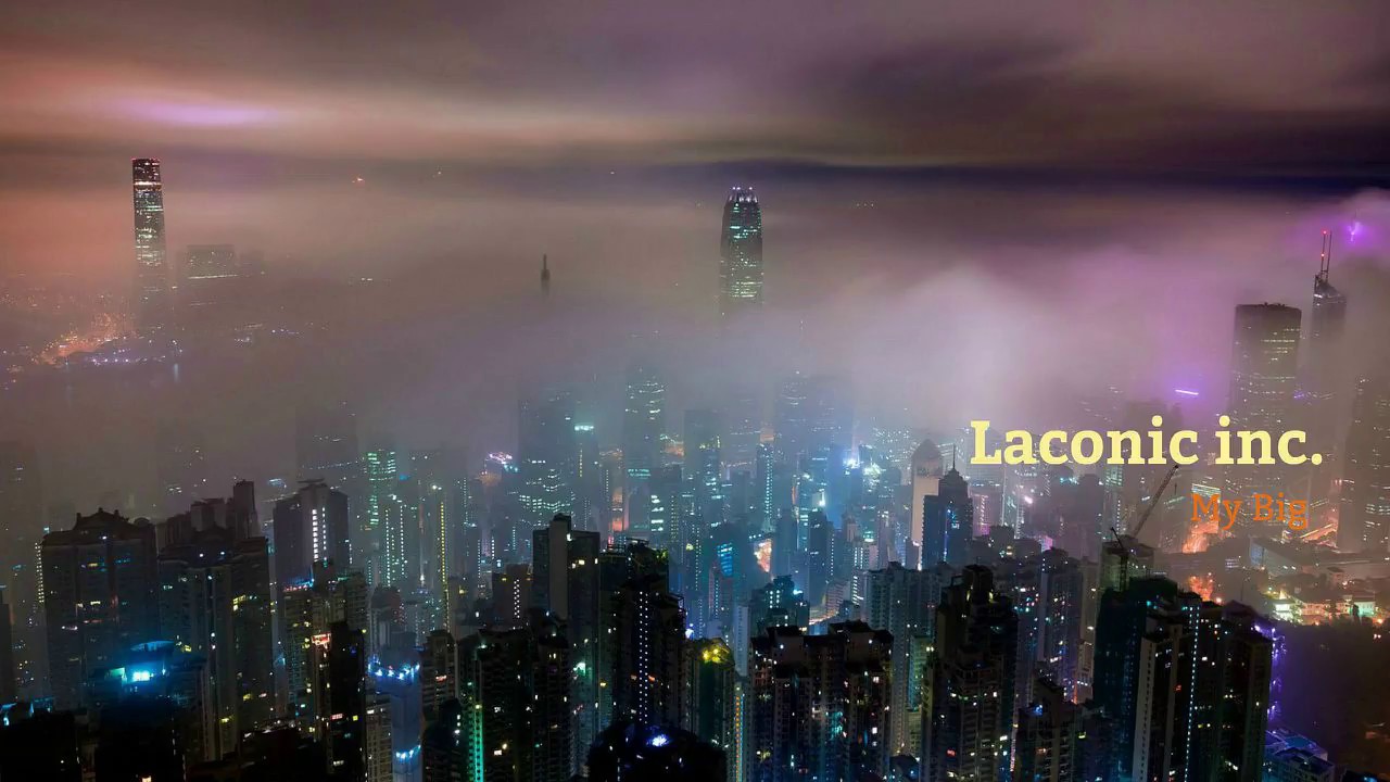 Laconic inc. - My Big