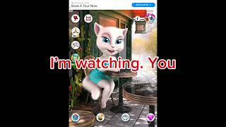 Talking Angela never try this
