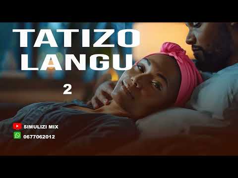 TATIZO LANGU 2 SIMULIZI ZA MAPENZI