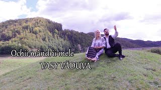 Vasy Vaduva 🎉🎻👏🎼 ❌Ochii mândrii mele❌ 🎉🎻🎼NOU @gsmusicfolclor