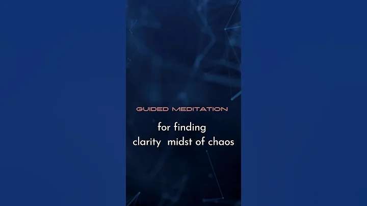 Short GUIDED MEDITATION for Finding Clarity Amidst Chaos #guidedmeditation #meditation #shorts