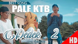 PALE KTB - DEDEK 2 - Best Single HD Video Quality 2020