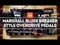 Marshall Blues Breaker Style Overdrive Pedals: The Current Faves – That Pedal Show