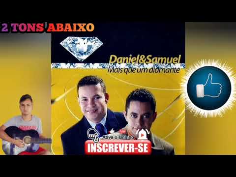 Daniel e Samuel Deus de Elias 2 tons Abaixo playback