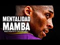 MENTALIDAD MAMBA - Discurso de motivación de Kobe Bryant