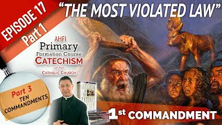 Episode #17 Part 1  The First Commandment "The Most Violated Law" Net Worth