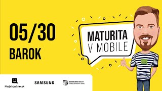 Maturita v Mobile - 05/30 BAROK