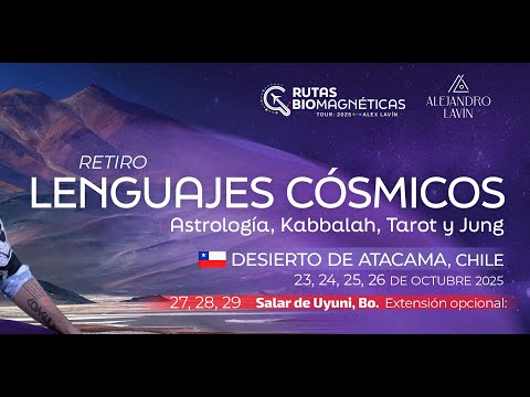 Cosmic Languages ​​​​Promotional Retreat ATACAMA, CHILE 2025