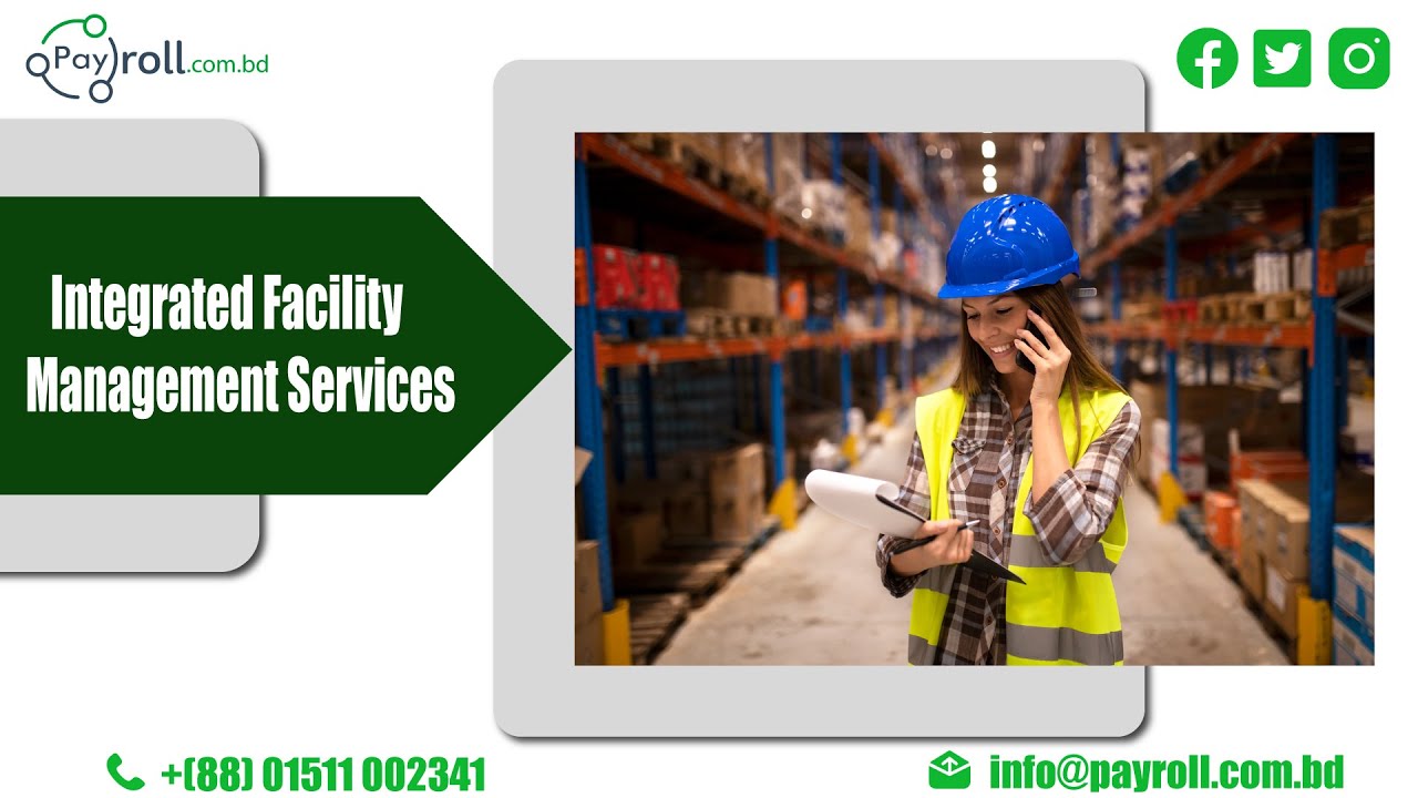 Integrated Facilities Management Services in Bangladesh 2026 | Payroll BD