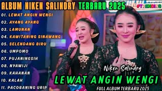 Download Lagu LEWAT ANGIN WENGI - AYANG AYANG || FULL ALBUM NIKENSALINDRY || CAMPURSARI TERBAIK 2025 TERPOPULER MP3 Download Lagu LEWAT ANGIN WENGI - AYANG AYANG || FULL ALBUM NIKENSALINDRY || CAMPURSARI TERBAIK 2025 TERPOPULER MP3