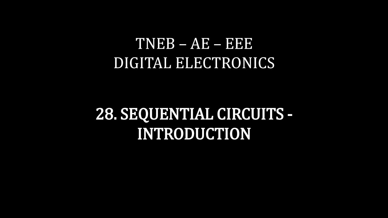TNEB AE | EEE | DIGITAL ELECTRONICS | INTRODUCTION TO SEQUENTIAL CIRCUITS | TAMIL