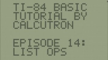 TI-BASIC For Beginners E14: List Operations
