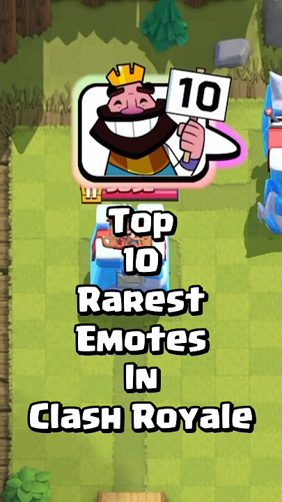Top 10: Rarest Emotes in Clash Royale #clashroyale #emotes tes