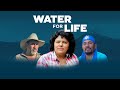 Water For Life | Official Trailer