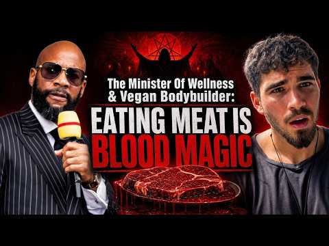 EATING MEAT IS A SATANIC BLOOD MAGIC RITUAL | The Minister Of Wellness & Vegan Bodybuilder