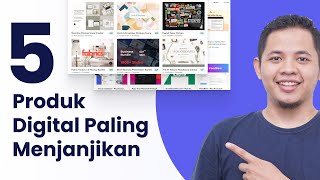 5 Ide Produk Digital Yang Paling Menjanjikan