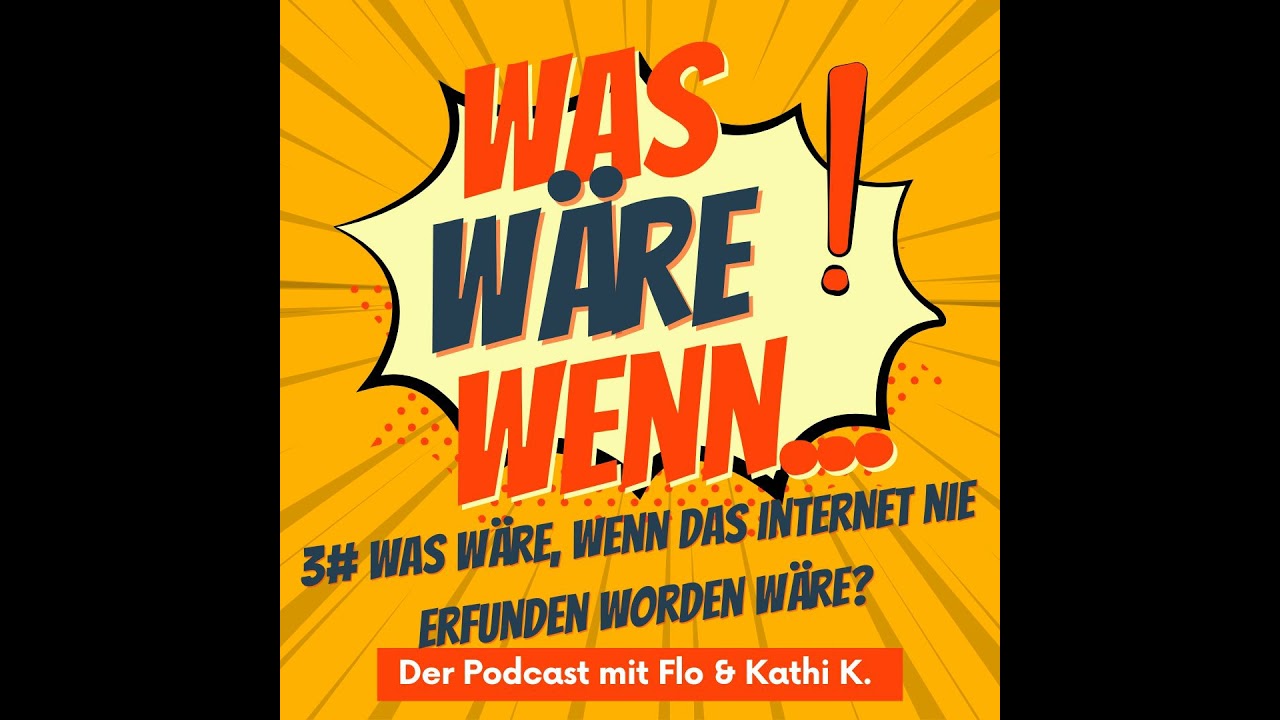 #3 Was wäre, wenn das Internet nie erfunden worden wäre?