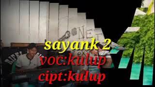 Lagu baru sayang2 kulup kandar