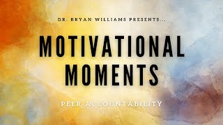Motivational Moments: Peer Accountability