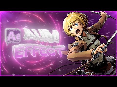 [ AURA EFFECT💦] After effect [ Tutorial ]