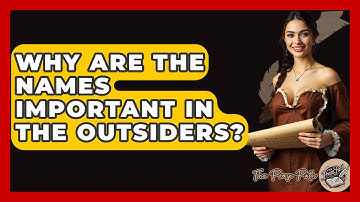 Why Are The Names Important In The Outsiders? - The Prose Path