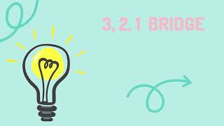 3, 2, 1 Bridge Thinking Routine
