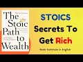 The Stoic Path to Wealth Summary | How to Get Rich with Stoicism | Darius Foroux Book