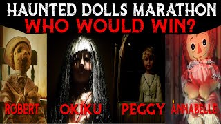 Haunted Dolls Marathon | Who Would Win? Robert | Okiku | Peggy | Annabelle