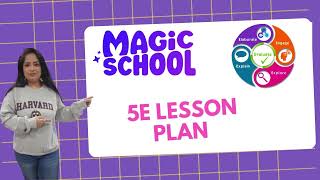 How to Use MagicSchool AI to Create a 5E Lesson Plan