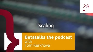 Betatalks the podcast: Scaling, Azure Api Management & open source - with Tom Kerkhove