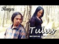 Rayu  tulus official music