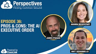 Information Pros and Cons: The AI Executive Order | Perspectives Podcast Episode 36 Guide
